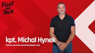 Fight and Talk #141 | Michal Hynek - Řešení vražd je teamová práce