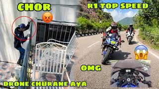 Hotel mai chor chad gya 😱 Drone churane 😡 aj R1 ki Top speed check ki or apni Hawa tight ho gyi 😳