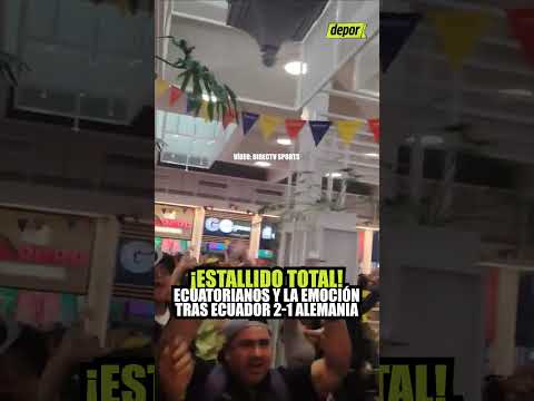 ECUADOR 2-1 ALEMANIA: LÁGRIMAS DE FELICIDAD ENTRE ECUATORIANOS | Depor