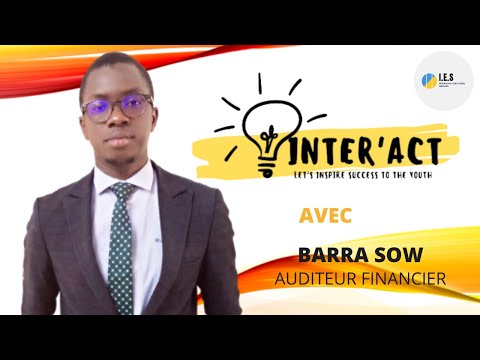 INTER'ACT avec Mr Barra SOW - Découvrez le métier d'Auditeur Financier en Français et Wolof