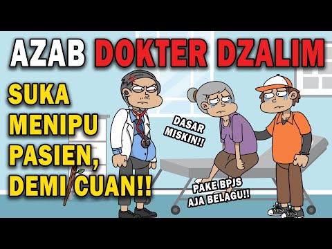 AZAB DOKTER DZALIM, SUKA MENIPU PASIEN DEMI UANG!! | ANIMASI AZAB