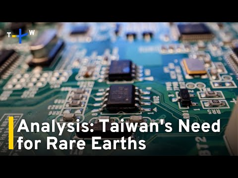 YouTube video thumbnail: Analysis: Taiwan's Possible Solutions Amid Rare Earths Supply Tensions