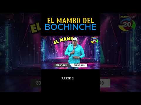 EL MAMBO DEL BOCHINCHE PARTE 2