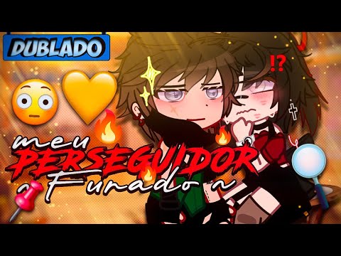 [DUBLADO] Meu PERSEGUIDOR Furado!~ 🔎🤧 | O Filme | Gacha Club