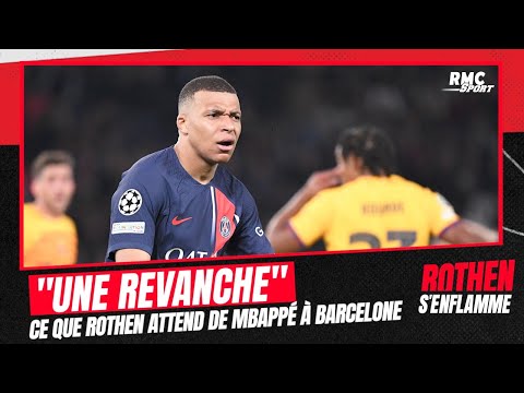 "Mbappé nous doit une revanche (après le match aller)" demande Rothen thumbnail