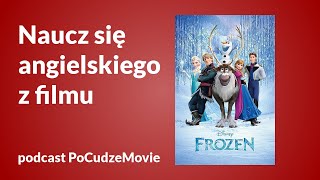 „Kraina lodu” uczy angielskiego – podcast PoCudzeMovie odc. 20