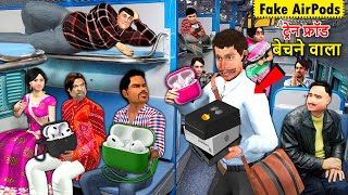 Train Fraud Fake AirPods Seller Scam in Train AirPods Bechne Wala Hindi Kahaniya Hindi Moral Stories