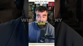 Kelce brothers on what it takes to win #traviskelce #jasonkelce #newheightspodcast