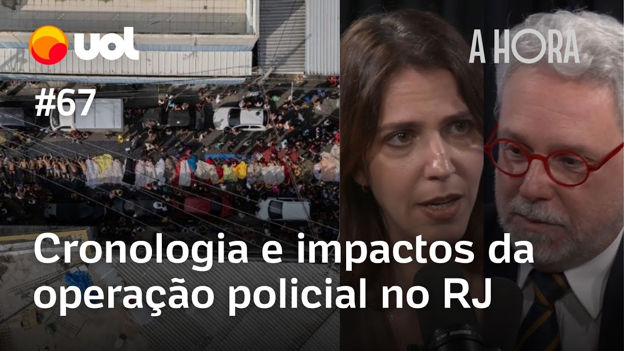 Operação policial no Rio e falas de Cláudio Castro; direita se reorganiza para 2026 e mais | A Hora