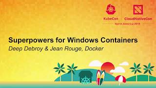 Superpowers for Windows Containers
