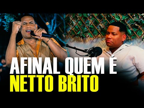 A HISTORIA DE NETTO BRITO!