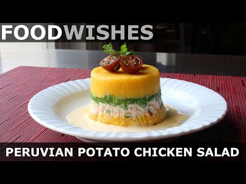 Peruvian Potato & Chicken Salad (Causa) - Food Wishes