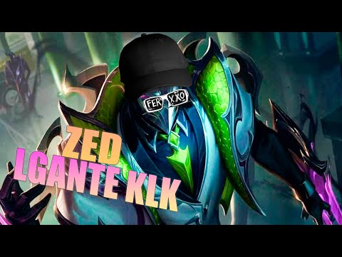 ZED Lgante KLK  | League of legends