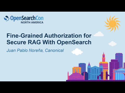 Fine-Grained Authorization for Secure RAG With OpenSearch