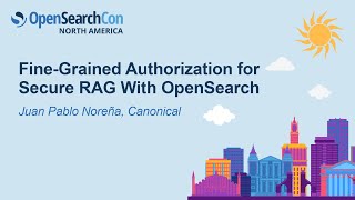Fine-Grained Authorization for Secure RAG With OpenSearch