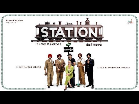 Station ( Official Video ) | Rangle Sardar | New Punjabi Songs 2024 | Latest Punjabi Songs 2024