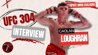 CAOLAN LOUGHRAN TALKS UFC 304 IN MANCHESTER