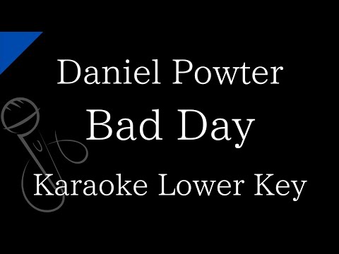 【Karaoke Instrumental】Bad Day / Daniel Powter【Lower Key】