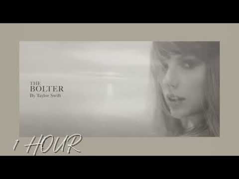 The Bolter - Taylor Swift (1 HOUR)