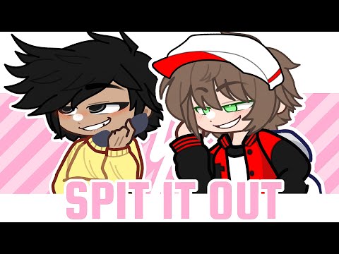 [#0] SPIT IT OUT MEME  //  ANIMATION