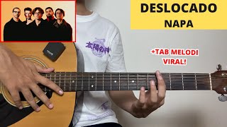 Tutorial Gitar (Deslocado - NAPA) (Tutorial Gitar) + Tab Melodi Viral Nya!