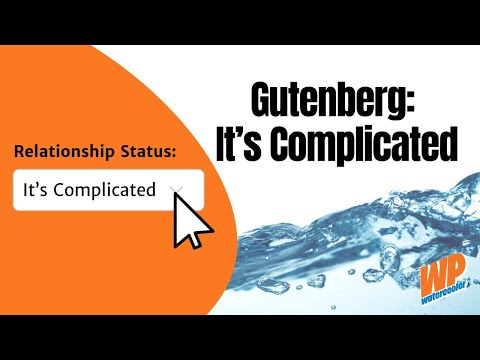 EP482 - Gutenberg It’s Complicated - WPwatercooler
