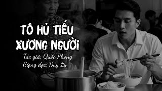 Truyện ma: Tô hủ tiếu xương người - Kinh dị, ghê rợn mới nhất | Truyện ma Duy Ly