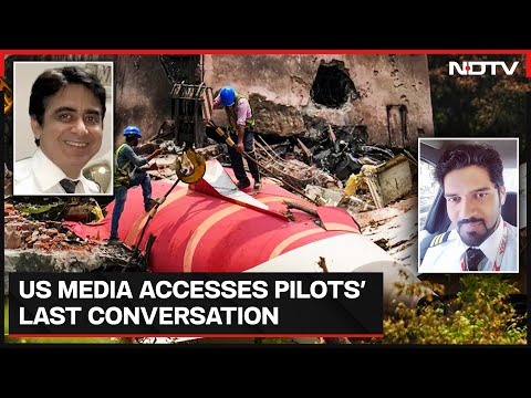 Air India Plane Crash | New Air India Crash Details As US Media Accesses Pilots' Last Conversation