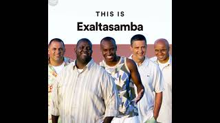 E.x.a.l.t.a.s.a.m.b.a - as melhores antigas
