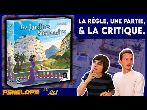 LES JARDINS SUSPENDUS - La règle, la partie, la critique !