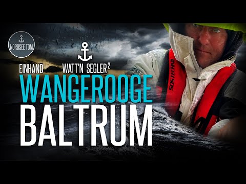 Segeln Ostfriesische Inseln  |  Einhand Wangerooge - Baltrum