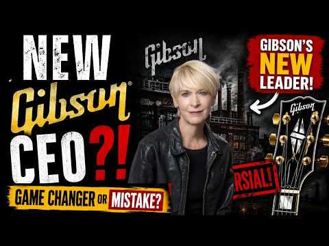 Gibson’s First Female CEO: Game Changer or Risky Move?