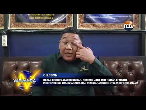 Badan Kehormatan DPRD Kab Cirebon Jaga Integritas Lembaga