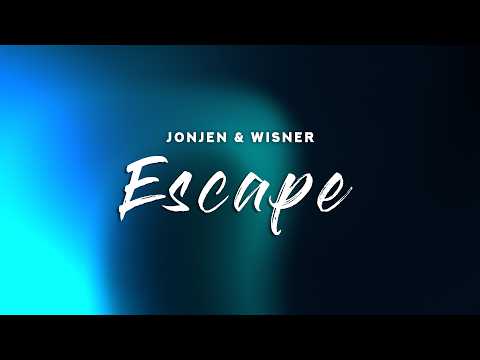 JONJEN & WISNER - Escape (Lyrics)
