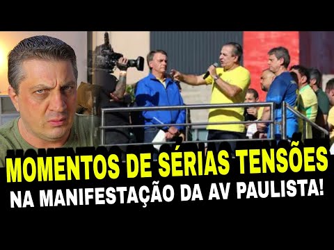 Momentos de sérias tensões na manifestação de Bolsonaro na Avenida Paulista