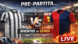 👉 TORNA LA SERIE A! 🔥 Juventus-Genoa PRE PARTITA LIVE | Conferenza De Rossi e Formazione
