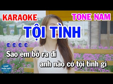 Karaoke Tội Tình Tone Nam Am Nhạc Sống