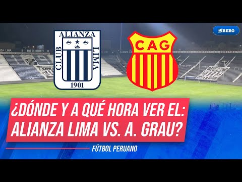 ALIANZA LIMA 🆚 ATLÉTICO GRAU | VER EN VIVO partido por el Clausura de la #Liga1