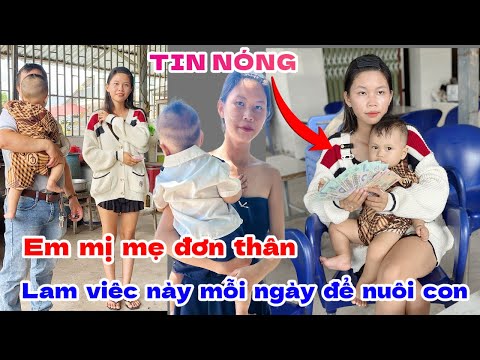 KHÔNG NGỜ “ em bị mẹ đơn thân lam việc này mỗi ngày để kiếm tiền nuôi con