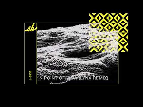 L Side - Point Of View Lynx Remix