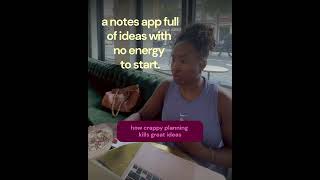 A notes app full of ideas with no energy to start.