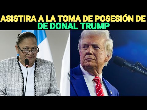 ¿CONSUELO PORRAS ASISTIRÁ A LA TOMA DE POSESIÓN DE DONAL TRUMP, ?GUATEMALA.