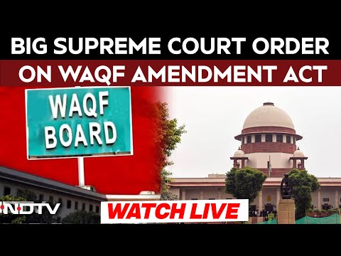 Supreme Court LIVE Today | "Will Violate...": SC Pauses Collectors' Sweeping Powers In Waqf Law