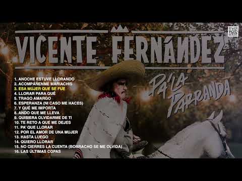 Vicente Fernández - Pa'La Parranda (Nuevo Álbum Completo 2024)