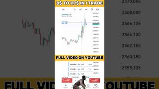 growing 8$ dollar to 117$ In single day . Grow small account check #forex #trading