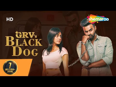 BLACK DOG : GRV | Superhit Punjabi Songs | Full Song 2019 @ShemarooPunjabi