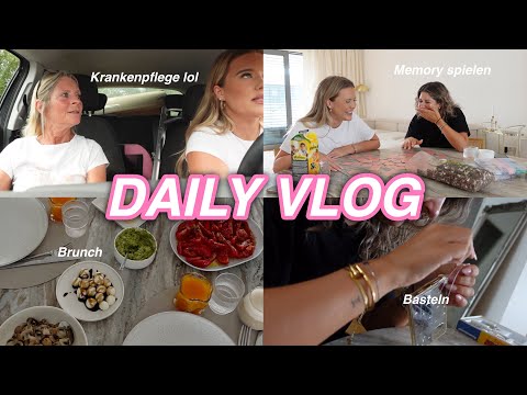 DAILY VLOG: Krankenpflege für Mama sein lol, Brunch at home mit Melissa...