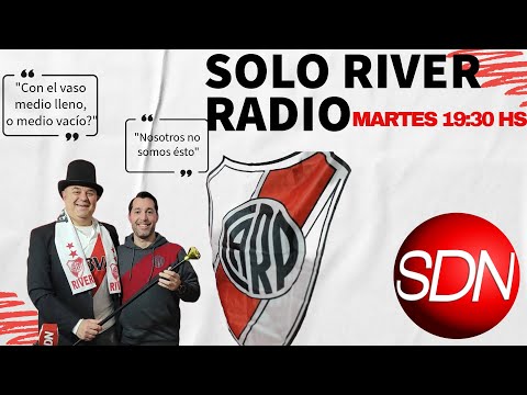 El parate por fecha FIFA, Libertadores y Liga – Solo River Radio – Temporada 3, episodio 29