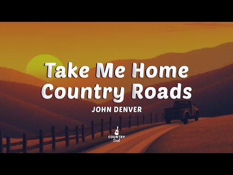 John Denver - Take Me Home, Country Roads (Lyrics)