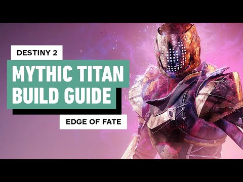 Dominate Destiny 2: Edge of Fate’s Toughest Challenges | Mythic Titan Build